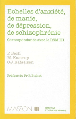 Echelles d'anxiété, de manie, de dépression, de schizophrénie