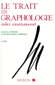 Le trait en graphologie. Indice constitutionnel