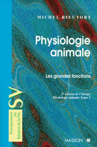 Physiologie animale, tome 2 : Les grandes fonctions