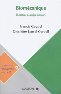 Biomécanique. Eléments de mécanique musculaire