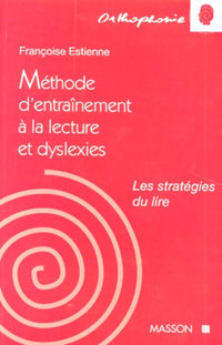 Méthode d'entraînement à la lecture et dyslexies