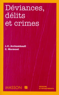 Déviances, délits et crimes