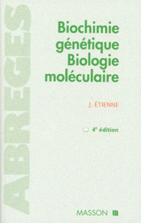 Biochimie génétique, biologie moléculaire