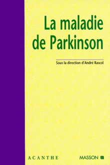 La maladie de Parkinson
