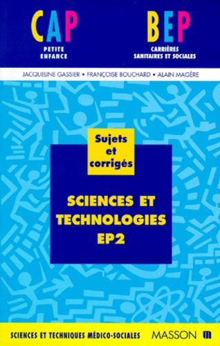 Sciences et technologie, épreuve numéro 2, BEP-CAP : Sujets et corrigés