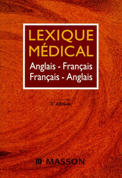 Lexique médical : anglais-français / français-anglais, 5e édition