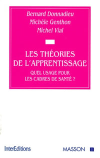 Les théories de l'apprentissage. Quel usage pour les cadres de santé ?