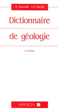 Dictionnaire De Geologie. 4eme Edition