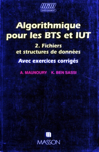 Algorithmique pour les BTS et IUT, tome 2 : Fichiers et structures de données