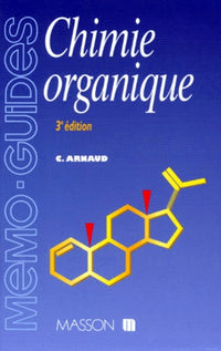 Chimie organique. 3eme edition revue et corrigee