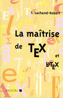 La maîtrise Tex et LaTex