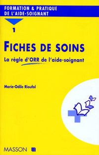 La règle d'ORR de l'aide-soignant