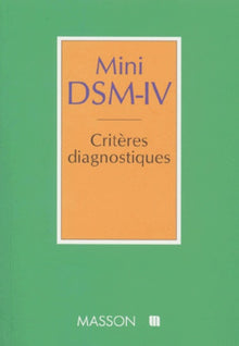 Mini DSM-IV critères diagnostiques