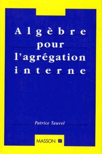 Algèbre pour l'agrégation interne