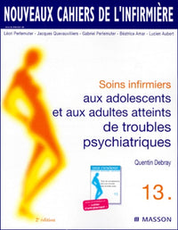 Soins infirmiers aux adolescents et aux adultes atteints de troubles psychiatriques, 2e édition