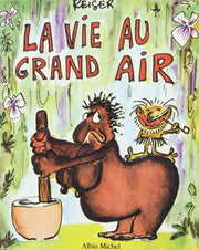 La vie au grand air - Tome 01