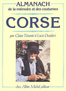 Almanach de la mémoire et des coutumes : Corse