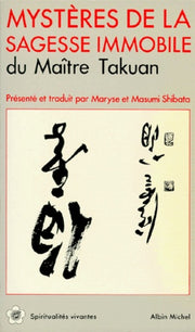 Mystères de la sagesse immobile