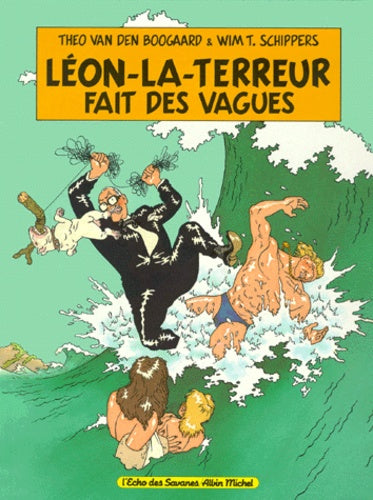 Léon la Terreur fait des vagues