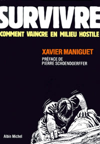 Survivre : comment vaincre en milieu hostile