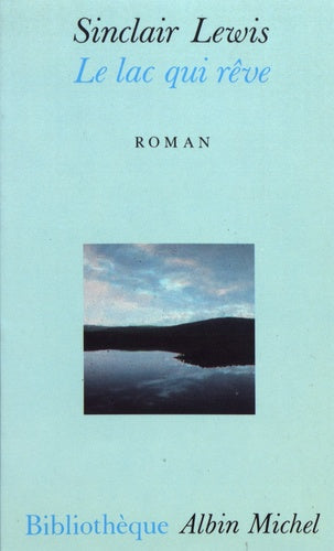 Le Lac qui rêve