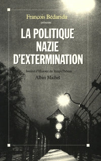 La Politique nazie d'extermination