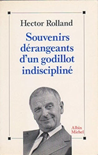 Souvenirs dérangeants d'un godillot indiscipliné