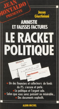 Le Racket politique: Amnistie et fausses factures
