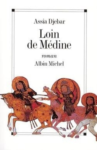 Loin de Médine