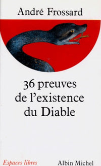 Les 36 preuves de l'existence du diable