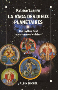 La saga des dieux planétaires