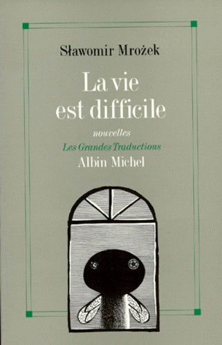 la vie est difficile