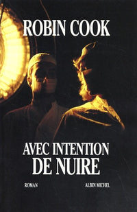 Avec intention de nuire