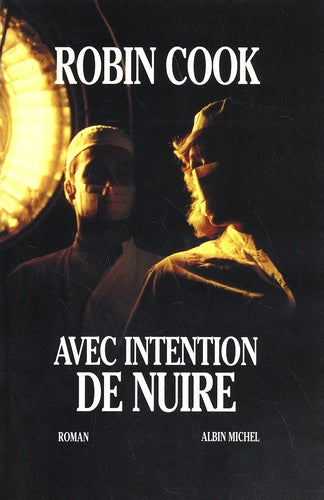 Avec intention de nuire