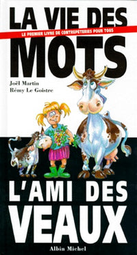 La vie des mots, l'ami des veaux