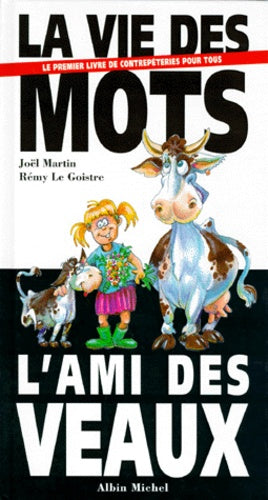 La vie des mots, l'ami des veaux