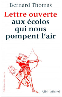 Lettre ouverte aux écolos qui nous pompent l'air
