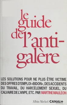 Guide de l'anti-galère