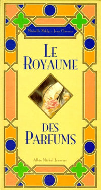 Le royaume des parfums