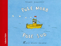 Pôle Nord, pôle Sud