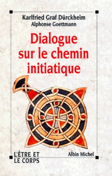 Dialogue sur le chemin initiatique