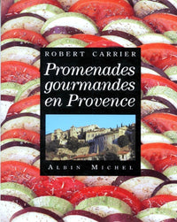 Promenades gourmandes en Provence