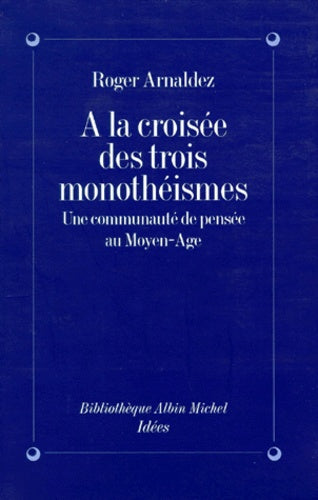 A la croisée des trois monothéismes