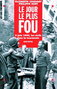 Le jour le plus fou