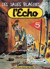 Les Sales Blagues de l'Echo - Numéro 5