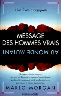 Message des hommes vrais au monde mutant