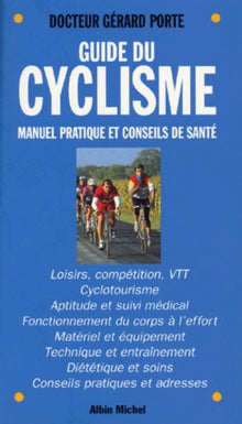 Guide du cyclisme : Manuel pratique et conseils de santé