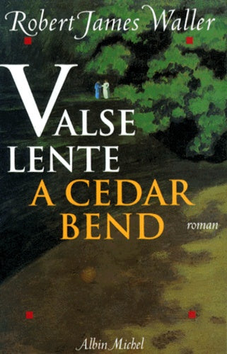 Valse lente à Cedar Bend