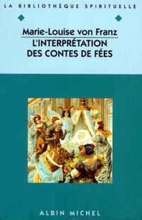 L'Interprétation des contes de fées