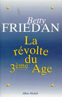 La révolte du 3e âge